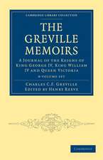 The Greville Memoirs 8 Volume Paperback Set: A Journal of the Reigns of King George IV, King William IV and Queen Victoria