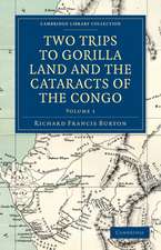 Two Trips to Gorilla Land and the Cataracts of the Congo