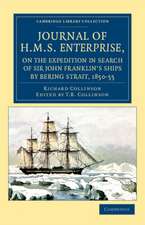 Journal of HMS Enterprise, on the Expedition in Search of Sir John Franklin's Ships by Behring Strait, 1850–55