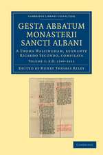 Gesta abbatum monasterii Sancti Albani: A Thoma Walsingham, regnante Ricardo Secundo, compilata