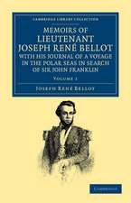 Memoirs of Lieutenant Joseph René Bellot, with his Journal of a Voyage in the Polar Seas in Search of Sir John Franklin