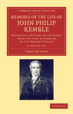 Memoirs of the Life of John Philip Kemble, Esq. 2 Volume Set: Including a History of the Stage, from the Time of Garrick to the Present Period