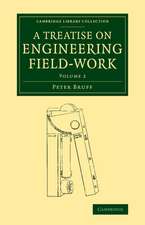 A Treatise on Engineering Field-Work: Comprising the Practice of Surveying, Levelling, Laying Out Works, and Other Field Operations