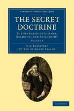 The Secret Doctrine: The Synthesis of Science, Religion, and Philosophy