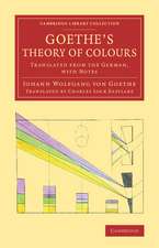 Goethe's Theory of Colours: Translated from the German, with Notes