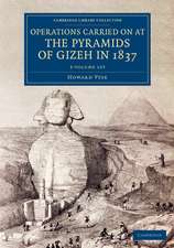 Operations Carried On at the Pyramids of Gizeh in 1837 3 Volume Set