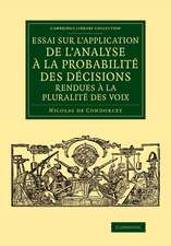 Essai sur l'application de l'analyse à la probabilité des décisions rendues à la pluralité des voix