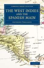 The West Indies and the Spanish Main