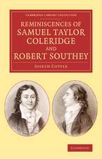 Reminiscences of Samuel Taylor Coleridge and Robert Southey