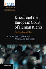 Russia and the European Court of Human Rights: The Strasbourg Effect