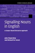 Signalling Nouns in English: A Corpus-Based Discourse Approach