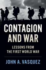 Contagion and War: Lessons from the First World War