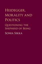 Heidegger, Morality and Politics: Questioning the Shepherd of Being