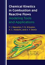 Chemical Kinetics in Combustion and Reactive Flows