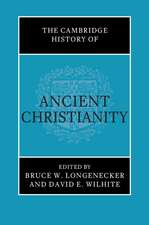 The Cambridge History of Ancient Christianity