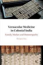 Vernacular Medicine in Colonial India: Family, Market and Homoeopathy