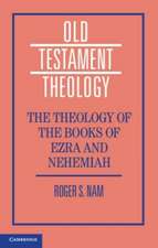 The Theology of the Books of Ezra and Nehemiah