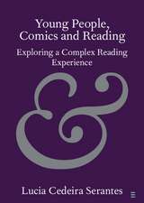 Young People, Comics and Reading: Exploring a Complex Reading Experience