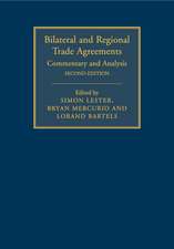 Bilateral and Regional Trade Agreements: Volume 1: Commentary and Analysis