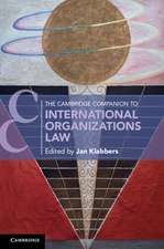 The Cambridge Companion to International Organizations Law