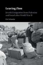 Leaving Zion: Jewish Emigration from Palestine and Israel after World War II