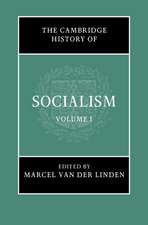 The Cambridge History of Socialism: Volume 1