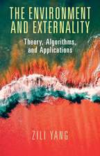 The Environment and Externality: Theory, Algorithms and Applications