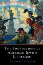 The Foundations of American Jewish Liberalism