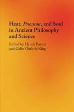 Heat, Pneuma, and Soul in Ancient Philosophy and Science