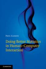 Doing Better Statistics in Human-Computer Interaction