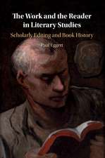 The Work and the Reader in Literary Studies: Scholarly Editing and Book History