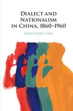 Dialect and Nationalism in China, 1860–1960