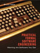 Practical Formal Methods in Software Engineering