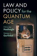 Law and Policy for the Quantum Age