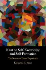 Kant on Self-Knowledge and Self-Formation: The Nature of Inner Experience