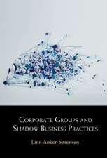 Corporate Groups and Shadow Business Practices