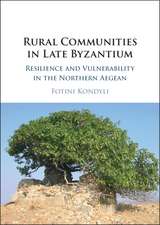 Rural Communities in Late Byzantium: Resilience and Vulnerability in the Northern Aegean