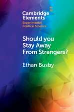 Should You Stay Away from Strangers?: Experiments on the Political Consequences of Intergroup Contact