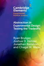 Abstraction in Experimental Design: Testing the Tradeoffs