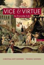 Vice and Virtue in Everyday Life