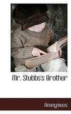 Mr. Stubbs's Brother