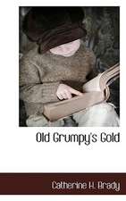 Old Grumpy's Gold