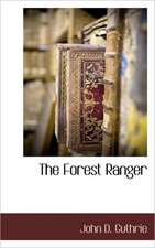 The Forest Ranger