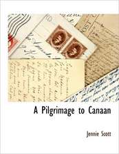 A Pilgrimage to Canaan