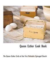 Queen Esther Cook Book