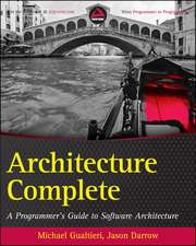Architecture Complete: A Programmer's Guide to Software Architecture and Design