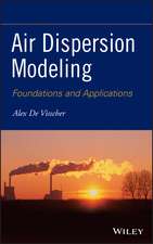 Air Dispersion Modeling – Foundations and Applications