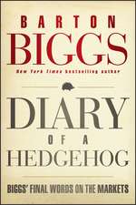 Diary of a Hedgehog – Biggs′ Final Words on the Markets