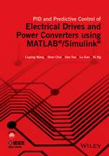 PID and Predictive Control of Electric Drives and Power Converters using MATLAB(R)/Simulink(R)