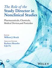 The Role of the Study Director in Nonclinical Studies – Pharmaceuticals, Chemicals, Medical Devices, and Pesticides